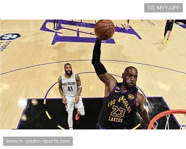 湖人迎强敌詹姆斯状态火热球队全力冲击季后赛
